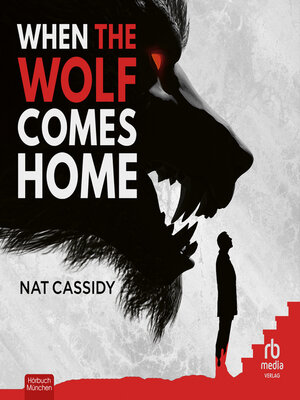 cover image of When the Wolf Comes Home